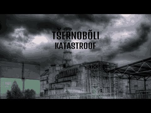 Video: Mis on katastroof. Tšernobõli katastroof