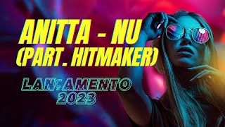 Download Mp3 Nu - Anitta (part. HITMAKER) Gudang lagu Download Mp3 Nu - Anitta (part. HITMAKER)