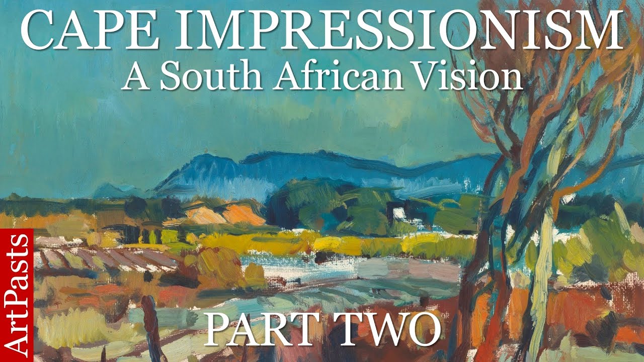 Cape Impressionism: a South African vision (part 2)