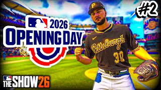 Opening Day is HERE! | MLB The Show 26 Pirates Franchise Mode Ep. 2