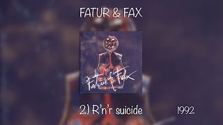 Download Lagu FATUR \u0026 FAX (1992) 02/12 R'N'R SUICIDE Max Pieri drums MP3