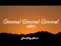 ABBA - Gimme! Gimme! Gimme! (lyrics)