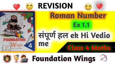 Class 4 Maths Ex 1.1 Roman Number | Foundation Wings | Revision Exercise 1.1 | HPS Gurugram
