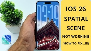 Fix iOS 26 Spatial Scene Wallpaper Not Working on iPhone