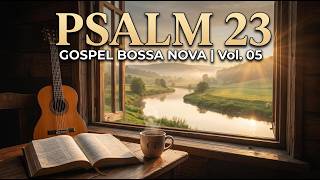 The Lord Is My Shepherd — Psalm 23 Scripture Jazz | Coffee & Psalms Vol. 05