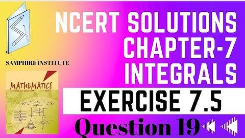 🔹️🔹️Maths ncert solutions class 12 chapter 7 integrals|exercise 7.5 question 19🔹️🔹️