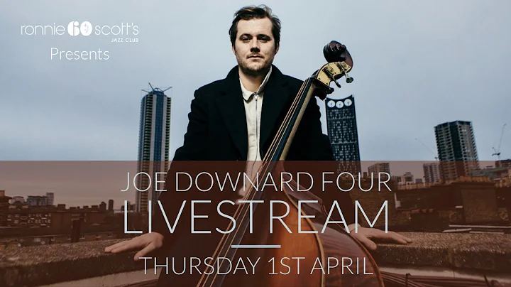 Lockdown sessions: Ronnie Scott's present Joe Down...