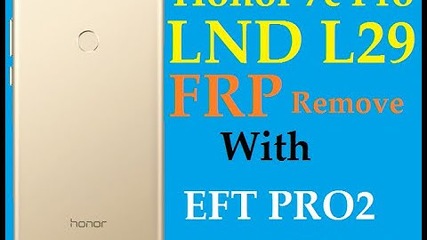 HONOR 7C PRO LND L29 8 0 FRP Remove With EFT Pro