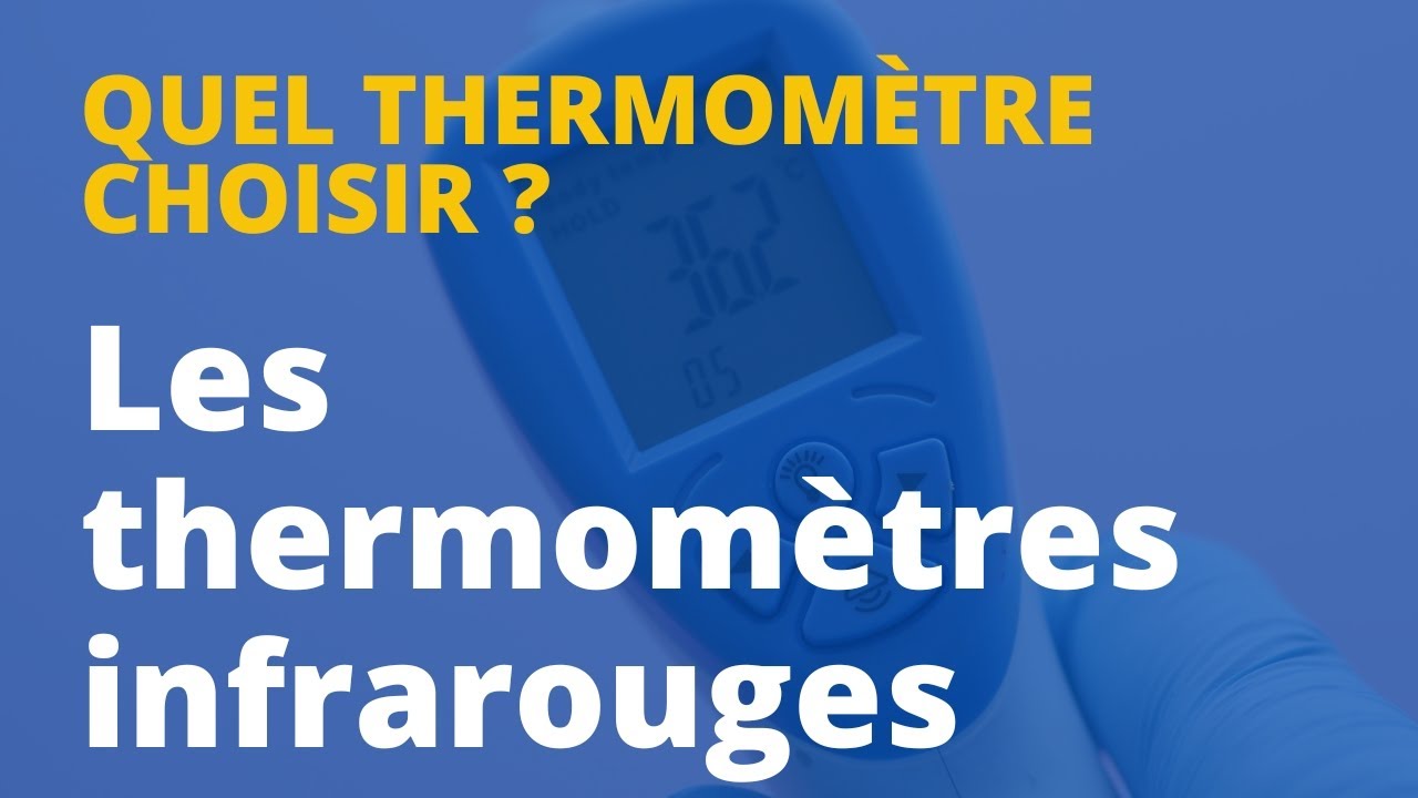 Thermomètre infrarouge et sans contact –