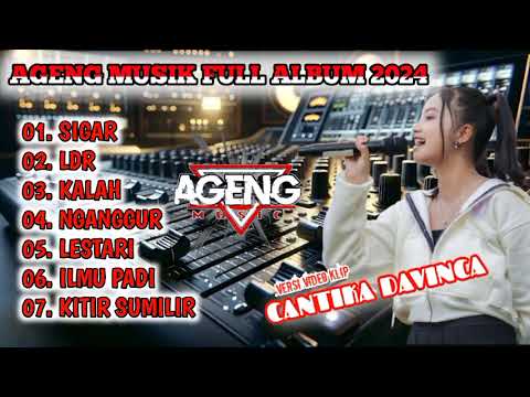 CANTIKA DAVINCA FULL ALBUM || SIGAR, LDR, KALAH — LAGU PILIHAN TERBARU 2024 — AGENG MUSIC ~