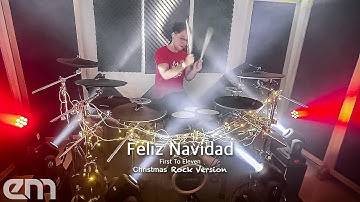 Feliz Navidad - First To Eleven (Christmas Rock Version) | Drum Cover by Erza Mallenthinno