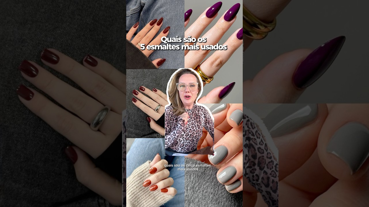 5 esmaltes mais usados no inverno 2025, qual você esta usando agora?