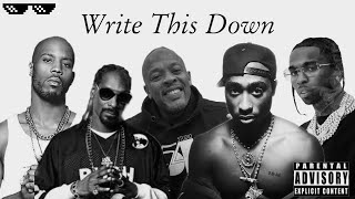 Write This Down - 2Pac Ft. Snoop Dogg, Pop Smoke, Drdre, Dmx, Eazy E, Ice Cube, Nwa | Gangsta Rapper
