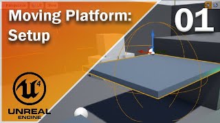 Moving Platform in Unreal - 01 - Setup