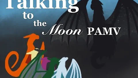 Talking to the Moon: Wings of fire PAMV