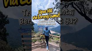 Upas Hill Via Lorong Lumut | Trekking Santai Berapa Menit? #upashill #PuncakUpas #tangkubanperahu
