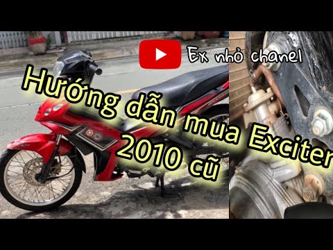 Cách xem xe Exciter 2010 cũ, kinh nghiệm mua xe củ, xe đã rớt máy chưa| Ex nhỏ