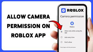 How To Allow Camera Permission On Roblox App | Enable Camera Access To Roblox 2026 screenshot 5
