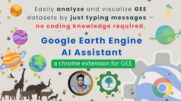 Introducing the Google Earth Engine AI Assistant