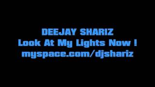 DJ Shariz Ft. Klaypex &amp; Chris Brown - Look At My Lights Now !
