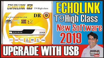 ECHQLINK T9 HIGH CLASS HD RECEIVER NEW SOFTWARE 2019 BY FRIEND4U