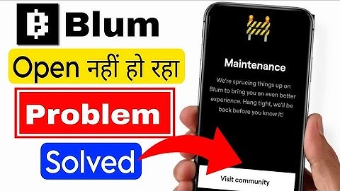 blum maintenance problem | blum task not showing | blum visit community perobam  | blum task problem