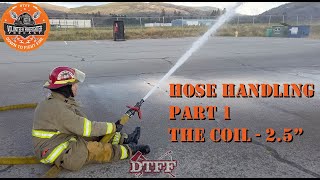 2.5 Fire Hose Handling - The Coil Technique Big Water, For Longer Attacks With Low Energy Output
