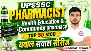 UPSSSC Pharmacist 2026 💊 | Health Education & Community Pharmacy | Top 50 Questions | Akash Sir