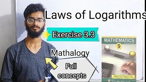 Exercise 3.3 | Laws of Logarithms | Class 9 Mathematics by Mathalogy