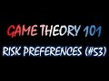 Game Theory 101 (#53): Risk Averse, Risk Neutral, and Risk Acceptant Preferences