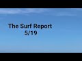 The Surf Report | May 19