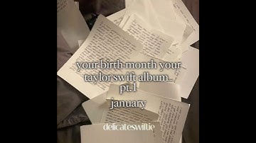 your birth month your ts album pt.1… #ttpd #yourbirthmonth #taylor #taylorswiftalbum #albumsong