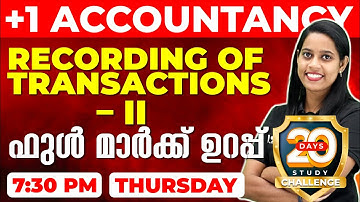 Plus One Accountancy | Recording of Transactions –2 | ഫുൾ മാർക്ക് ഉറപ്പ് | Chapter 4 | Exam Winner
