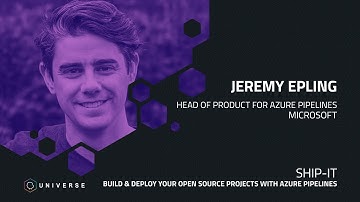 Ship-It – Build & deploy your open source projects with Azure Pipelines - GitHub Universe 2018