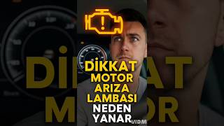 Motor Arıza Lambası Yandı Mı? Panik Yapma, Hemen Motor Gitti Diye Düşünme.