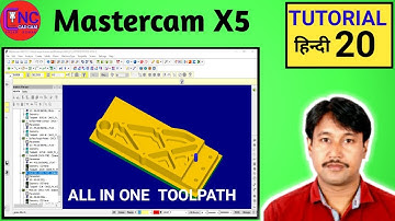 Mastercam X5 | All in One  Roughing  , finishing & Drilling Toolpath In One Video ||
