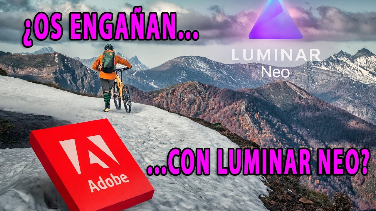 ¿Os engañan con Luminar Neo?
