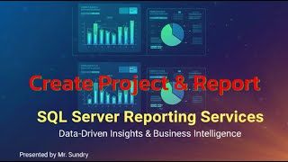 2. สร้างโปรเจค SSRS (SQL Server Reporting Service) Create Project &amp; Report
