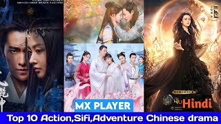 Mx player Top 10 Action, Sifi, Adventure Chinese drama Hindi dubbed | Mx Player most popular Drama. Thumb