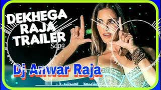 dekhega raja trailer DJ mix hard dholki
