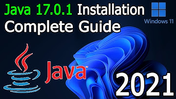 How to Install Java 17.0.1 on Windows 10/11 [2021 Update] JAVA_HOME, JDK installation Complete Guide