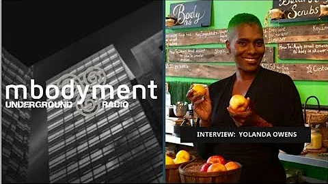 Yolanda Owens FULL Interview at Mbodyment Undergro...