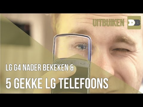#U84 met de LG G4 & 5 gekke LG-telefoons | Draadbreuk.nl