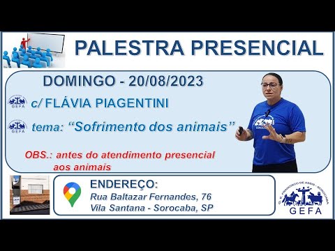 Assista: Palestra Presencial - c/ FL�?VIA PIAGENTINI (20/08/2023)