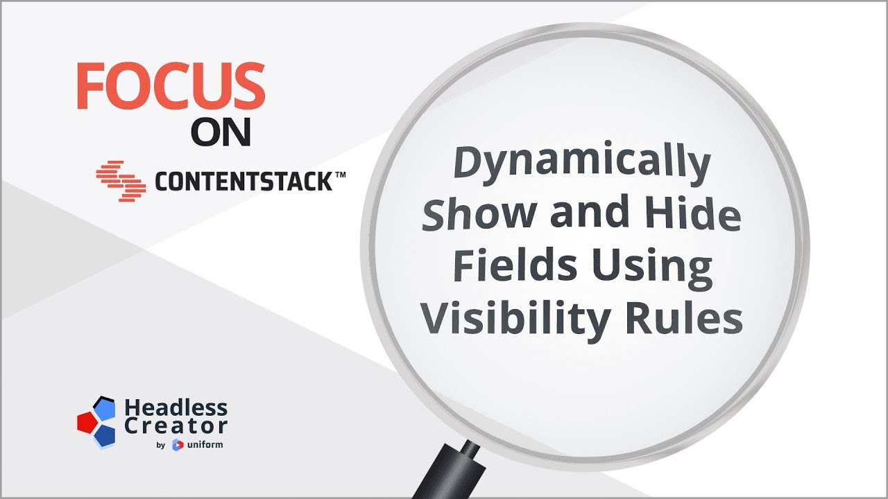 FOCS 3: Dynamically Show and Hide Fields Using Visibility Rules - YouTube