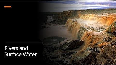 Rivers & Surface Water