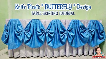 KNIFE PLEATS "BUTTERFLY" DESIGN TABLE SKIRTING TUTORIAL