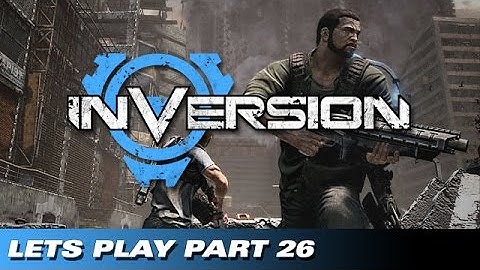 Lets Play - Inversion Part 26 Hard Boss Lava Brute Completed