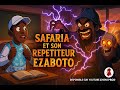 L élève SAFARIA Et Le Reverant Sorcier EZABOTO Comédie 2025 L élève SAFARIA Et Le Reverant Sorcier EZABOTO Comédie 2025