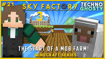 SKYFACTORY 3: THE START OF A MOB FARM! #21 (Minecraft)